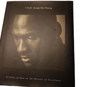 Michael Jordan Book - I cannot Accept not Trying